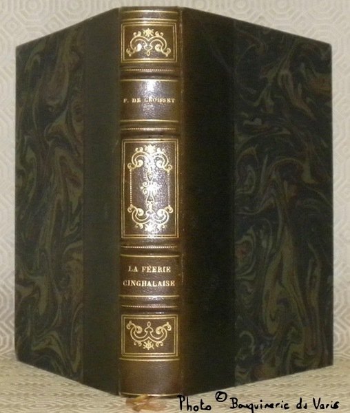 La féérie cinghalaise. Ceylan avec les anglais.