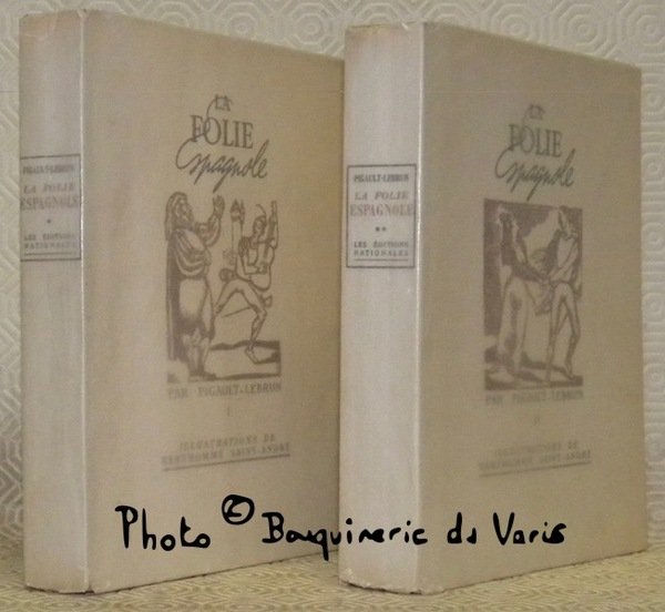 La folie espagnole. Dessins aquarellés de Bethommé Saint-André. Préface d’Abel … | Immagine principale