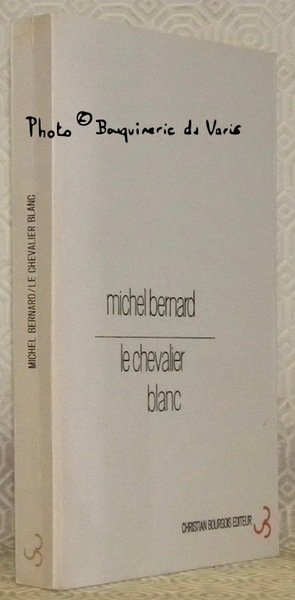Le Chevalier Blanc. Romain.