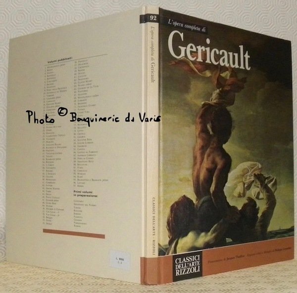 L’opera completa di Gericault. Presentazione di Jacques Thuillier. Apparati critici … | Immagine principale