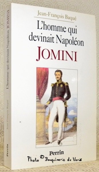 L’homme qui devinait Napoléon: Jomini. | Immagine principale