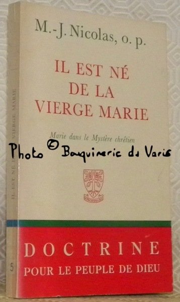Il est né de la vierge marie. Marie dans le …