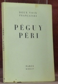 Deux voix françaises Peguy Peri. Avec une préface de Vercors …