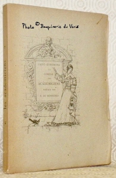 Les Académiciens. Comédie. Etude par R. de Bonnières. | Immagine principale
