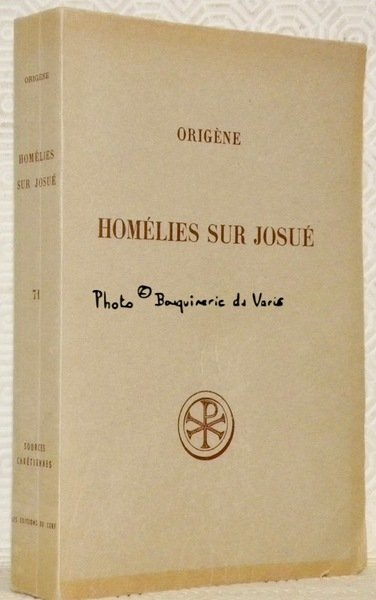 Homélies sur Josué. Texte latin, introduction, traduction et notes de … | Immagine principale