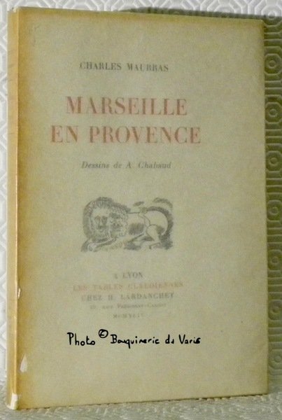 Marseille en Provence. Dessins de A. Chabaud. Les Tables Claudiennes. | Immagine principale