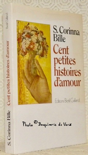 Cent petites histoires d’amour. Nouvelles.