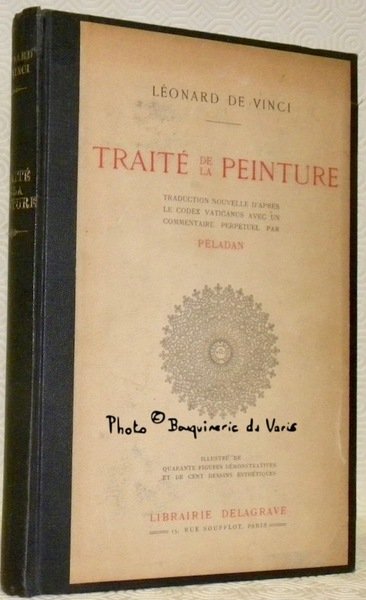 Traité de la peinture. Traduit intégralement pour la première fois …