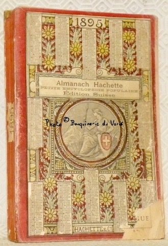 Almanach Hachette. 1895. Petite Encyclopédie Populaire de la Vie Pratique. … | Immagine principale