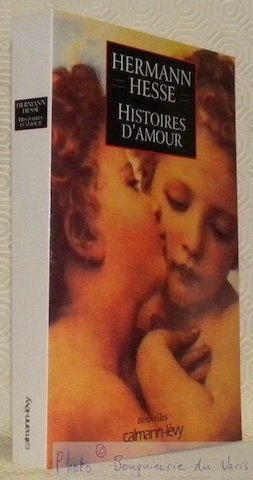 Histoires d'amour. Nouvelles. Traduit de l’allemand par Edmond Beaujon, Alexandre … | Immagine principale