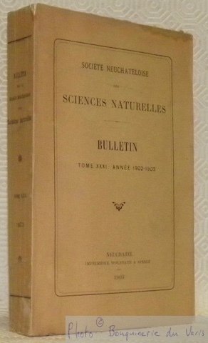 Société Neuchateloise des Sciences Naturelles. Bulletin. Tome XXXI: année 1902 … | Immagine principale
