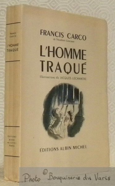 L’homme traqué. Illustrations de Jacques Lechantre