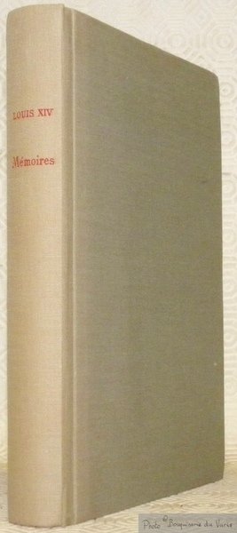 Mémoires de Louis XIV. Préface de Jean Longnon.