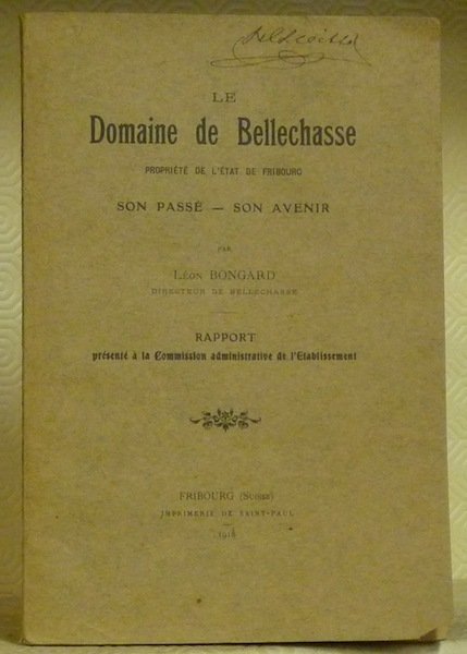 Le domaine de Bellechasse, propriété de l’Etat de Fribourg. Son …