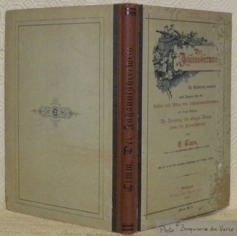 Der Johannisbeerwein. Eine praktische Anleitung zur Darstellung eines gutem Johannisbeerweines, … | Immagine principale