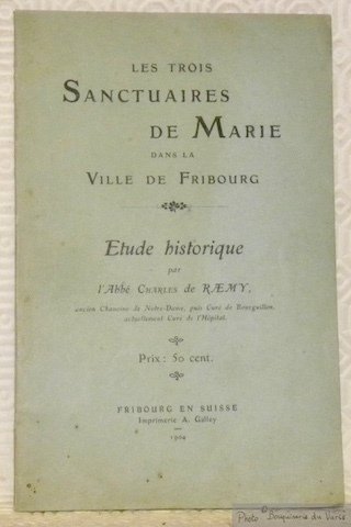 Les trois sanctuaires de Marie dans la ville de Fribourg. … | Immagine principale