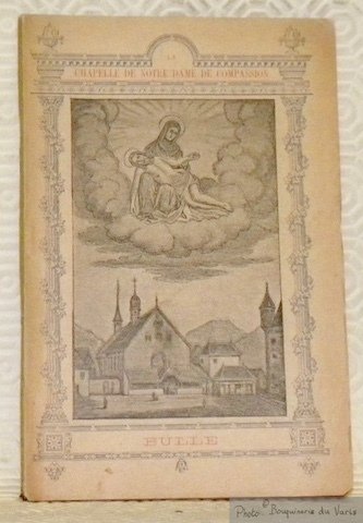 Pélerinage de Notre Dame de Compassion. La Chapelle de Notre …