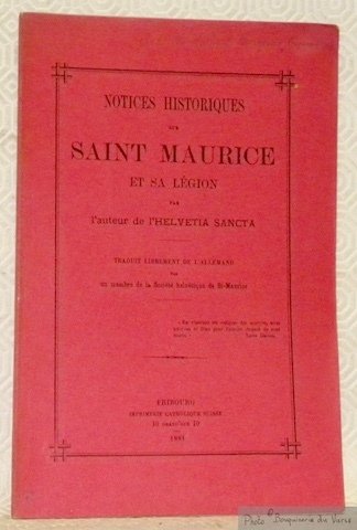 Notices historiques sur Saint Maurice et sa Légion par l’auteur … | Immagine principale