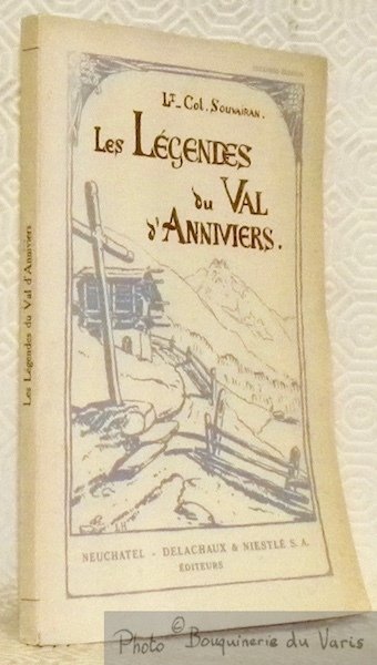 Les légendes du Val d'Annivers. Seconde édition revue et augmentée.