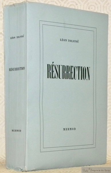 Résurrection. Traduit du russe par E. Halpérien-Kaminsky. Collection Grands romans …