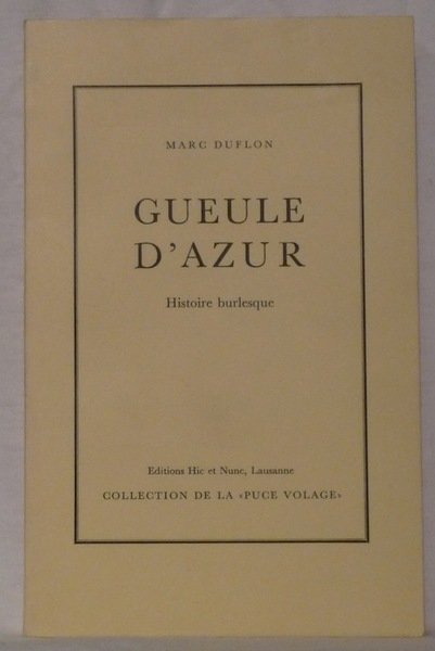 Gueule d’Azur. Histoire burlesque.