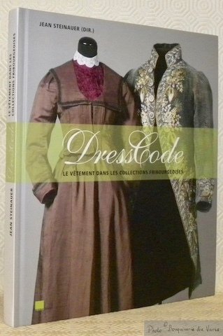 DressCode. Le vêtement dans les collections fribourgeoises. Photographies de francesco Ragusa.