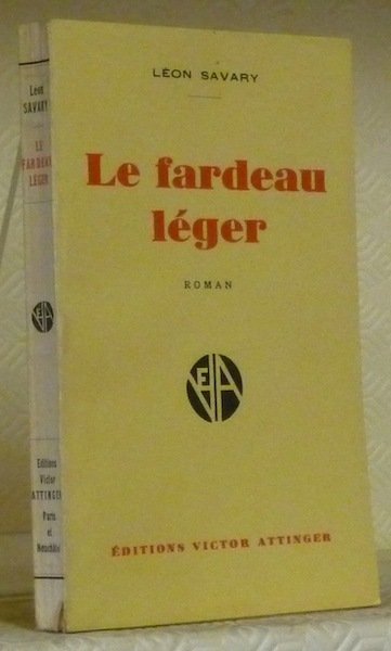 Le fardeau léger. Roman.