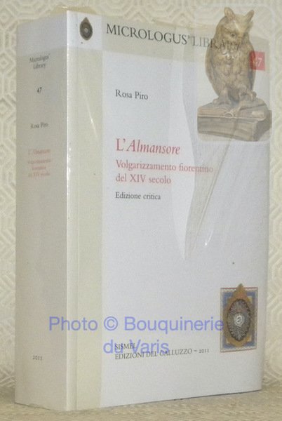 L’Almansore. Volgarizzamento fiorentino del XIV secolo. Edizione critica. Micrologus’ Library …