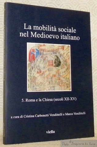 La mobilita sociale nel Medioevo italiano. 5. Roma e la … | Immagine principale