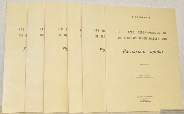 Les races géographiques de Parnassius apollo. 6 Fascicules. Die geographischen …