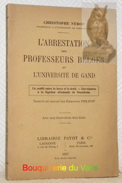 L’arrestation des professeurs belges et l’Université de Gand. Un conflit …