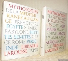 Mythologies. 2 Volumes. 1: Mythologies des steppes, des forêts et …