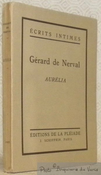 Aurélia. Introduction de Jean Giraudoux. Collection Ecrits Intimes, n.° 5, …