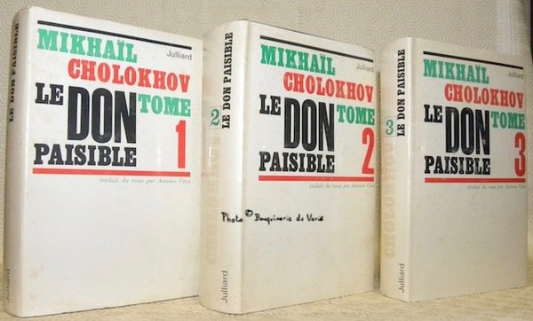 Le Don paisible. Traduit du russe par Antoine Vitez. 3 …