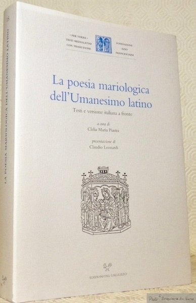 La poesia mariologica dell’Umanesimo latino. Testi e versione italiana a …