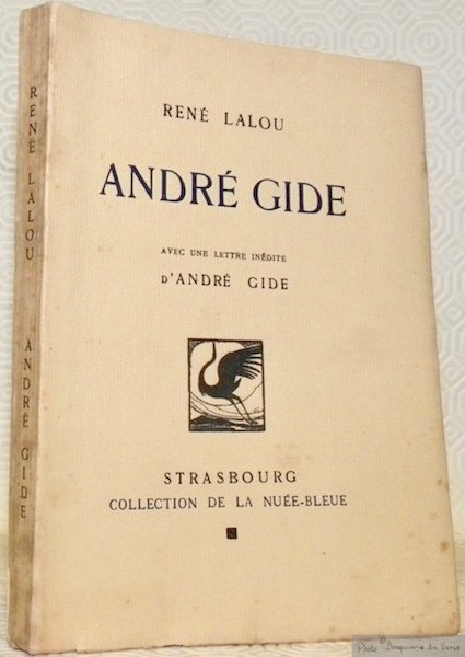 André Gide. Avec une lettre inédite d’André Gide. Collection de …