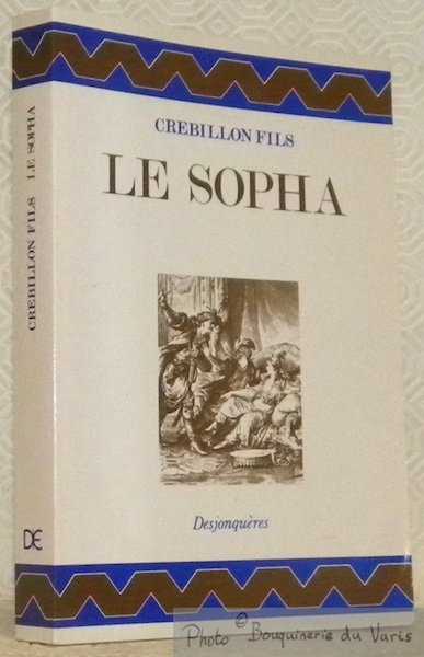 Le sopha. Comte moral. Préface de Jean Sgard.