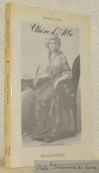 Claire d'Albe. Préface de Jean Gaulmier. Roman.