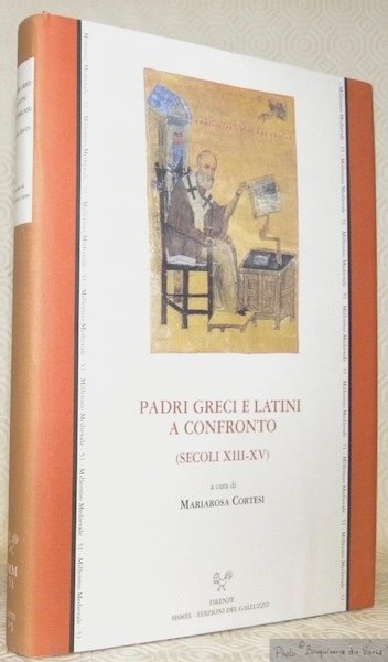 Padri greci e latini a confronto (secoli XIII-XV). Atti del …
