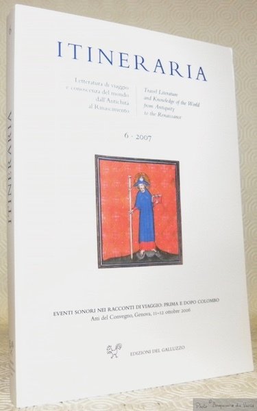 Itineraria 6, 2007. Letteratura di viaggio e conoscenza del mondo …
