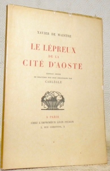 Le lépreux de la cité d'Aoste. Edition ornée de gravures …