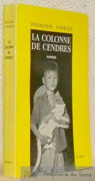 La colonne de cendres. Roman.