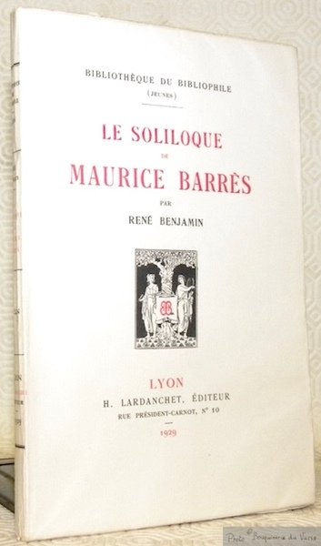 Le Soliloque de Maurice Barrès. Collection Bibliothèque du Bibliophile, Série … | Immagine principale
