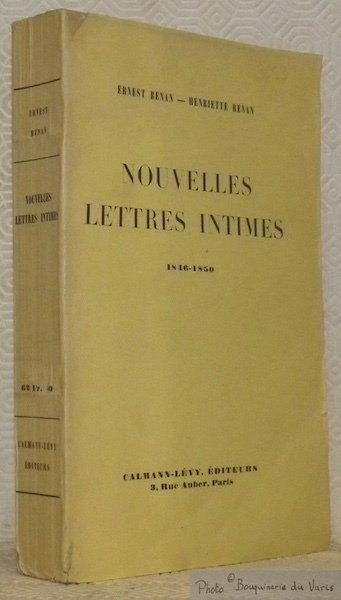 Nouvelles lettres intimes, 1846 - 1850.