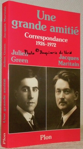 Une grande amitié. Correspondance 1926 - 1972, présentée et annotée …