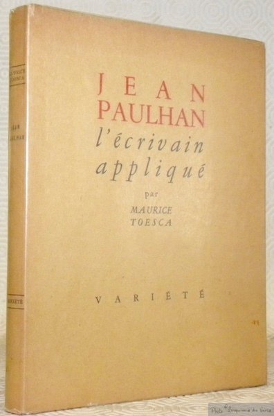Jean Paulhan l'écrivain appliqué.