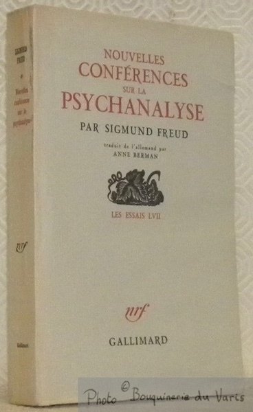 Nouvelles conférences sur la psychanalyse. Traduit de l?allemand par Anne …
