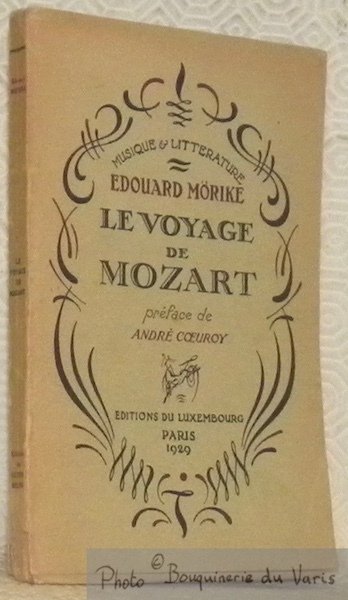 Le voyage de Mozart. Traduit de l’allemand par Albert Béguin. …