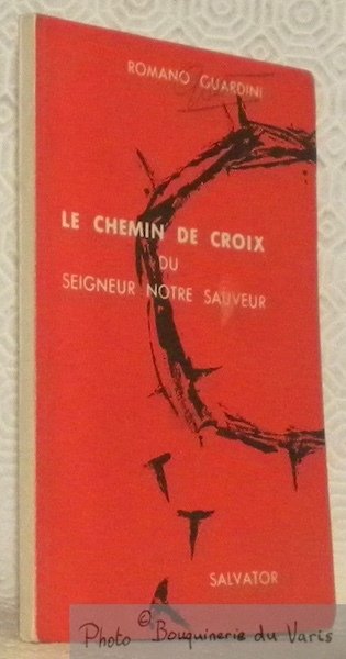 Le chemin de croix du seigneur notre sauveur. Traduction par …