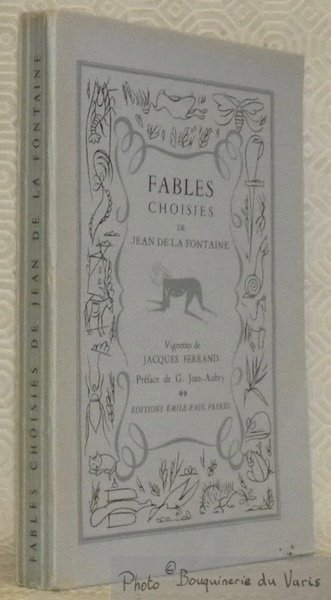 Fables choisies. Vignettes de Jacques Ferrand. Préface de G. Jean-Aubry.